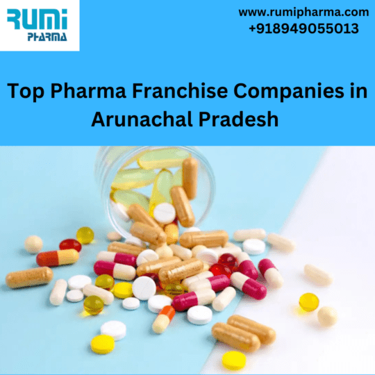 Top Pharma Companies in Arunachal Pradesh | Rumi Pharma