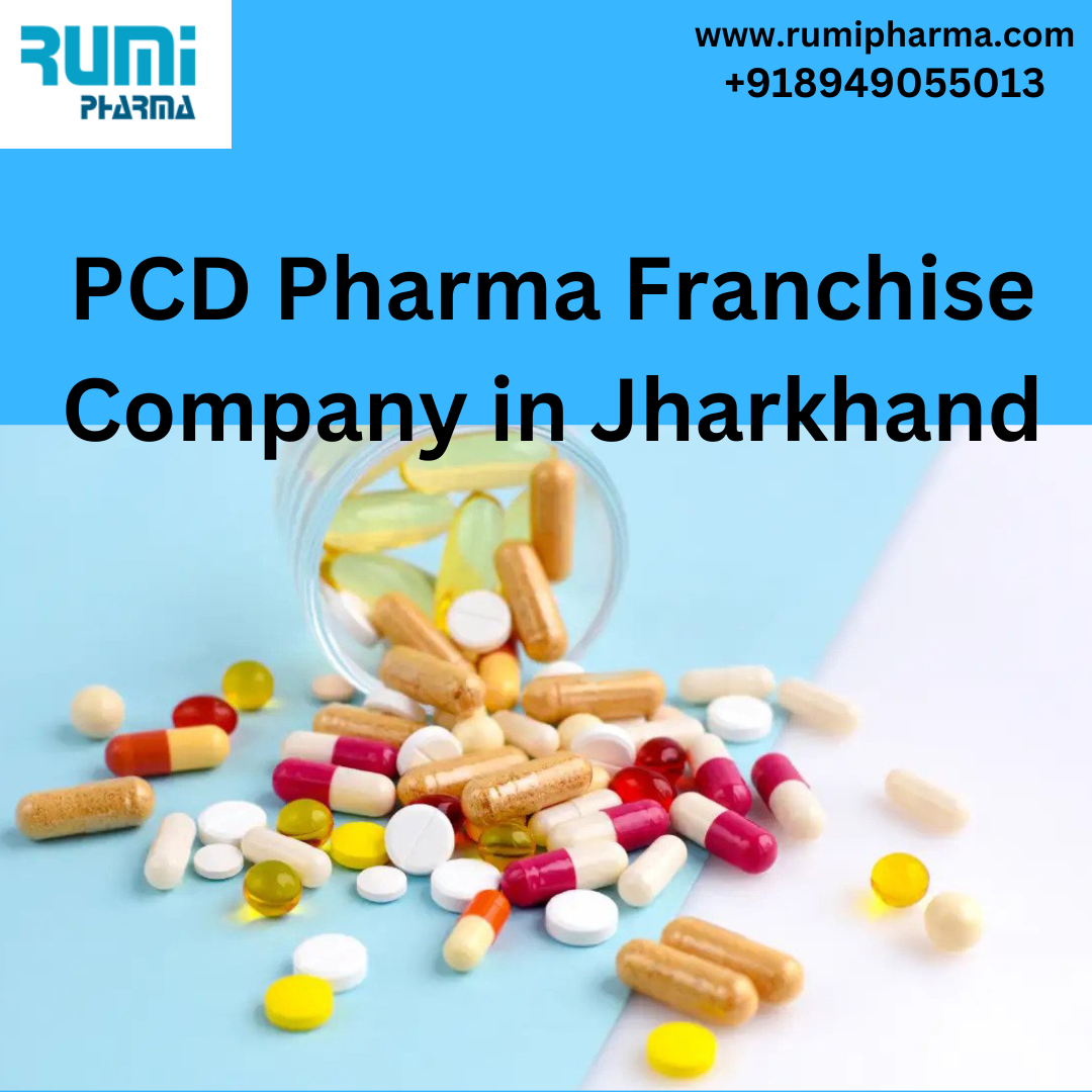 PCD Pharma Franchise Company In Jharkhand | Rumi Pharma